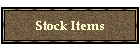 Stock Items